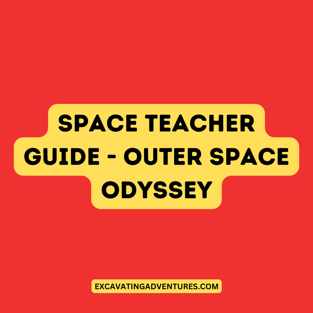 4 - Space Teacher Guide - Outer Space Odyssey