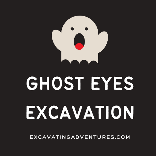 Ghost Eyes Excavation