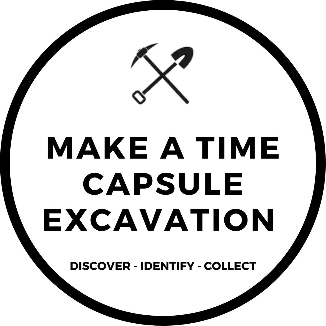 MAKE A TIME CAPSULE EXCAVATION