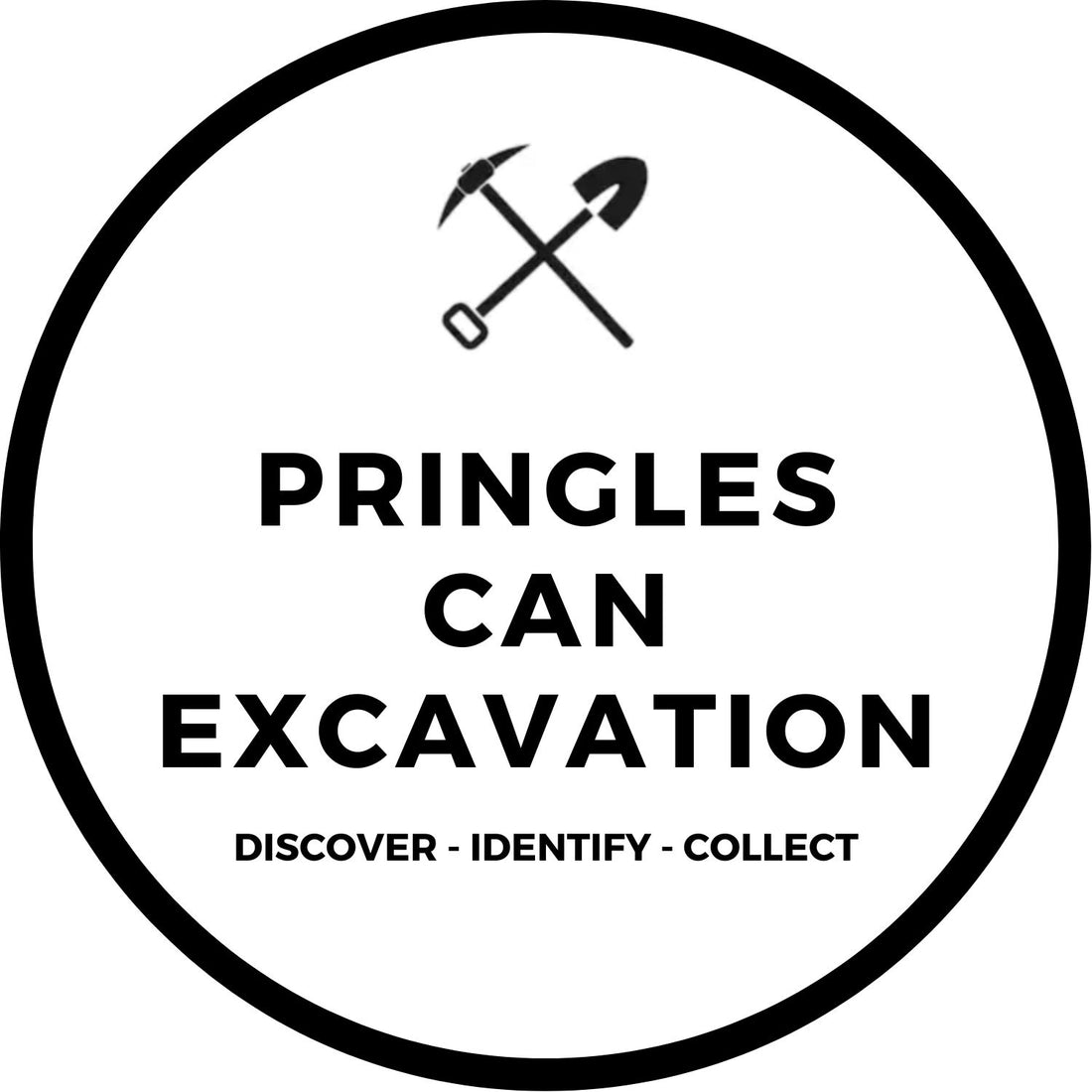 PRINGLES CAN EXCAVATION