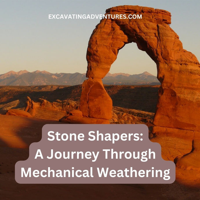 Stone Shapers: A Journey Through Mechanical Weathering