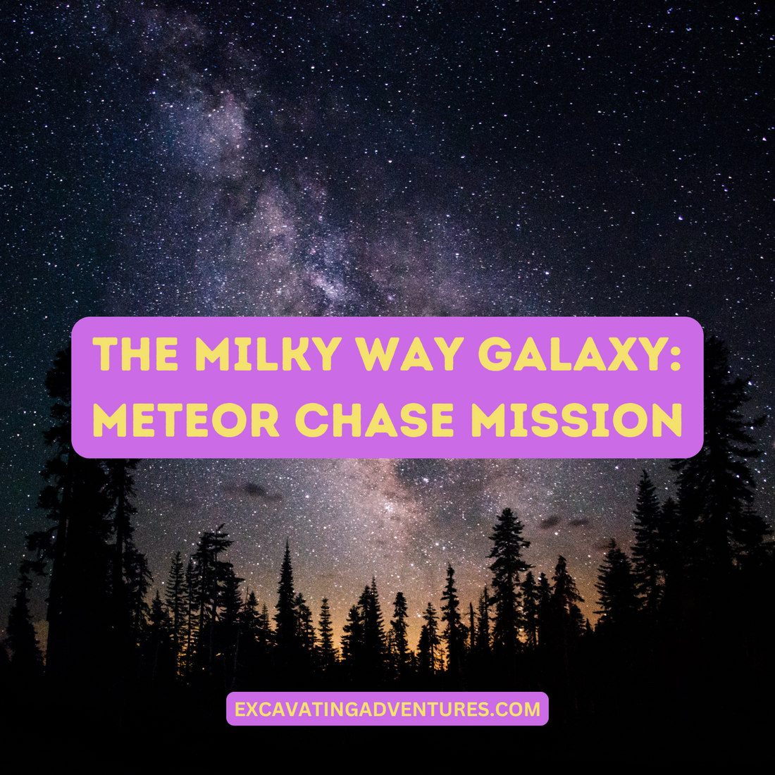 The Milky Way Galaxy: Meteor Chase Mission