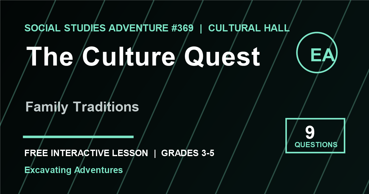 The Culture Quest: Family Traditions Adventure