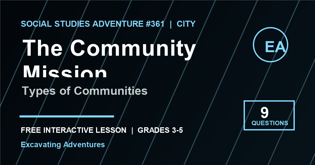 The Community Mission: Types of Communities Adventure