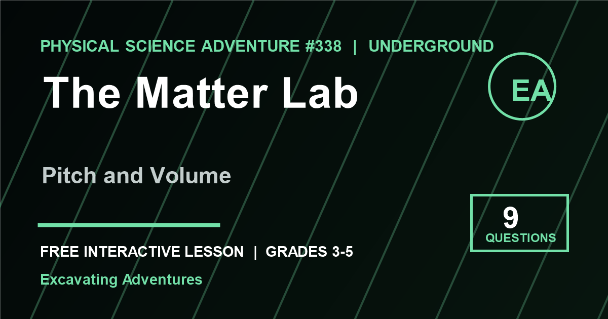 The Matter Lab: Pitch and Volume Adventure