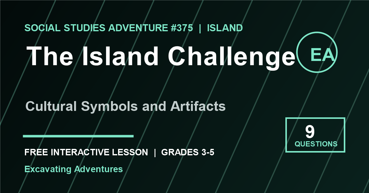 The Island Challenge: Cultural Symbols and Artifacts Adventure