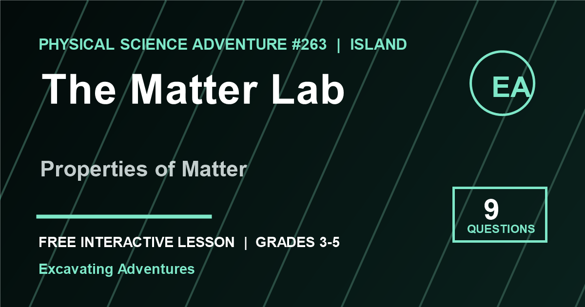 The Matter Lab: Properties of Matter Adventure