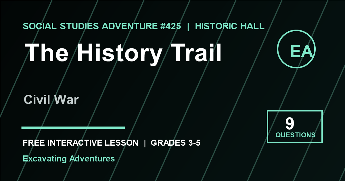 The History Trail: Civil War Adventure