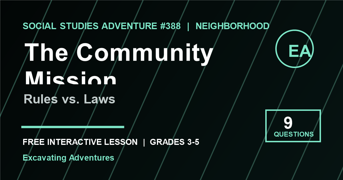 The Community Mission: Rules vs. Laws Adventure