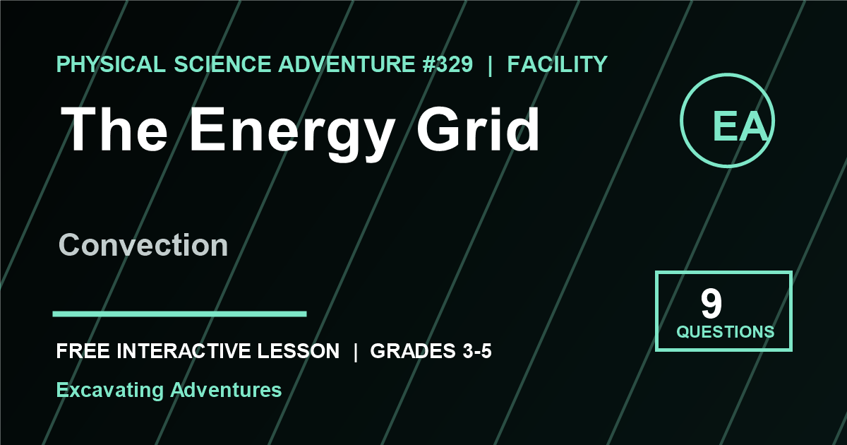 The Energy Grid: Convection Adventure