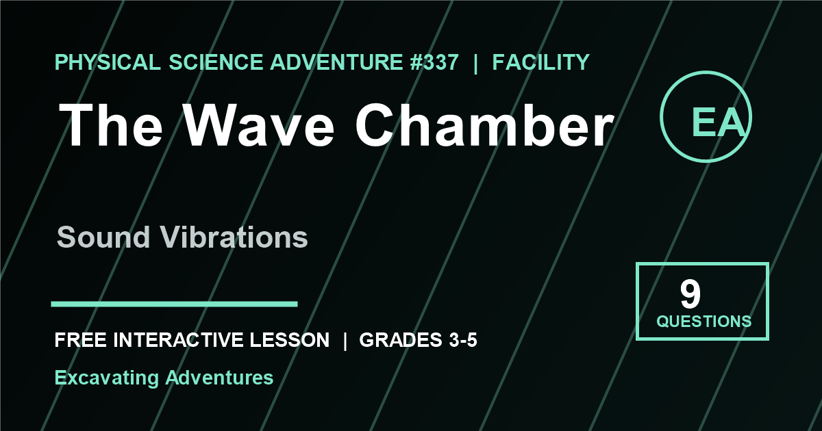 The Wave Chamber: Sound Vibrations Adventure