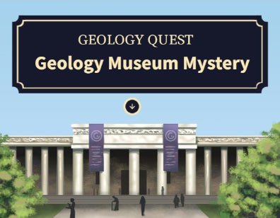 Geology Quest: Geology Museum Mystery