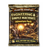 Engineering and Simple Machines Adventure Pack